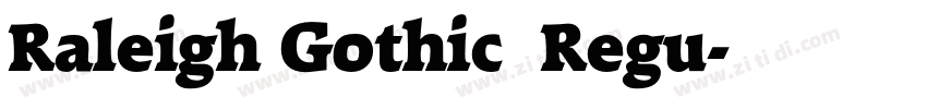 Raleigh Gothic  Regu字体转换